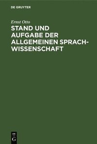 bokomslag Stand und Aufgabe der allgemeinen Sprachwissenschaft