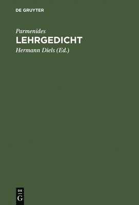 Parmenides, Hermann Diels - Lehrgedicht, Inbunden