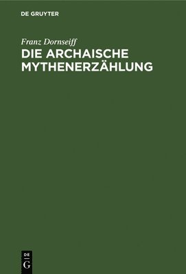 Die Archaische Mythenerzhlung 1