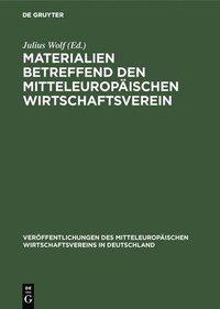 bokomslag Materialien betreffend den mitteleuropischen Wirtschaftsverein