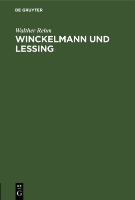 Winckelmann Und Lessing 1