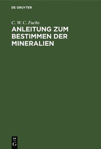 bokomslag Anleitung Zum Bestimmen Der Mineralien
