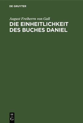 Die Einheitlichkeit des Buches Daniel 1