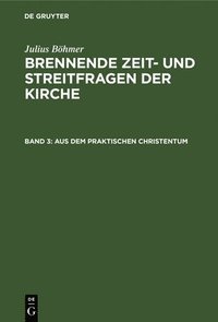 bokomslag Aus Dem Praktischen Christentum