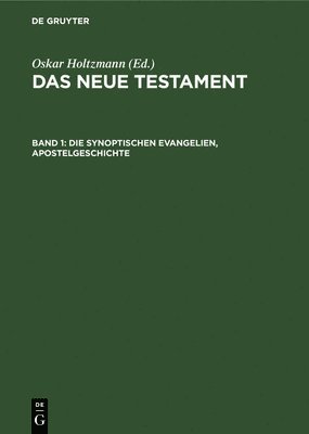 bokomslag Die Synoptischen Evangelien, Apostelgeschichte