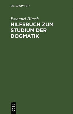 Hilfsbuch Zum Studium Der Dogmatik 1