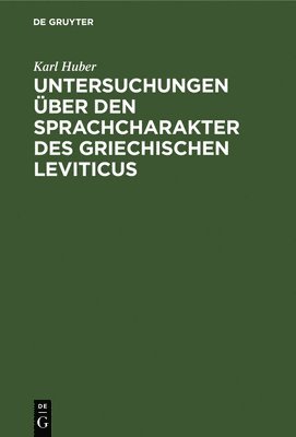 bokomslag Untersuchungen ber Den Sprachcharakter Des Griechischen Leviticus