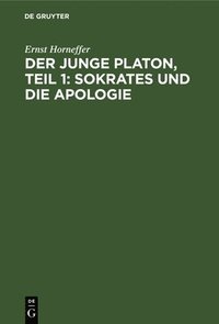 bokomslag Der Junge Platon, Teil 1: Sokrates Und Die Apologie
