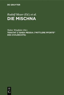 Baba meßia ("Mittlere Pforte" des Civilrechts)