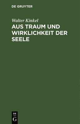 Aus Traum Und Wirklichkeit Der Seele 1