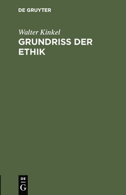 Grundriss der Ethik 1