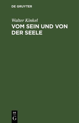 Vom Sein Und Von Der Seele 1