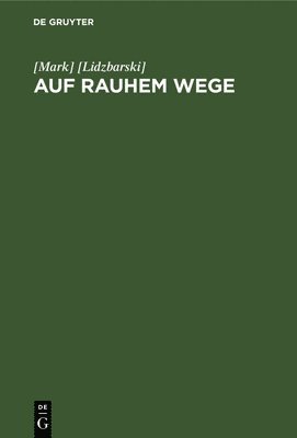 Auf rauhem Wege 1