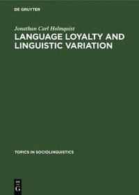 bokomslag Language loyalty and linguistic variation