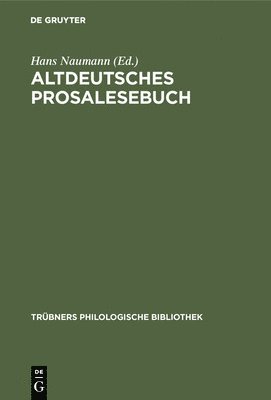 Hans Naumann - Altdeutsches Prosalesebuch, Inbunden
