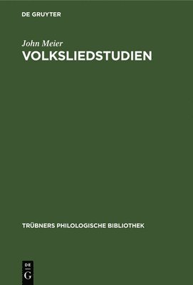 John Meier - Volksliedstudien, Inbunden