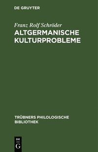 bokomslag Altgermanische Kulturprobleme