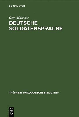 Otto Mausser - Deutsche Soldatensprache, Inbunden