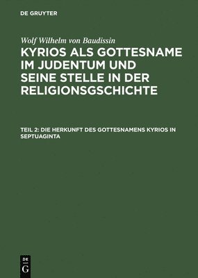 Die Herkunft des Gottesnamens Kyrios in Septuaginta 1