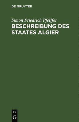 bokomslag Beschreibung Des Staates Algier