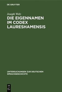 bokomslag Die Eigennamen Im Codex Laureshamensis