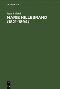 bokomslag Marie Hillebrand (1821-1894)