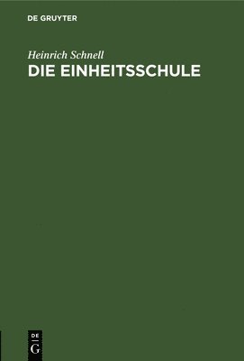 Die Einheitsschule 1