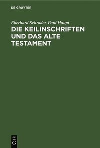 bokomslag Die Keilinschriften Und Das Alte Testament