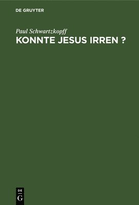 bokomslag Konnte Jesus Irren ?