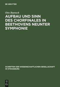 bokomslag Aufbau und Sinn des Chorfinales in Beethovens neunter Symphonie