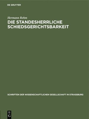 Die Standesherrliche Schiedsgerichtsbarkeit 1