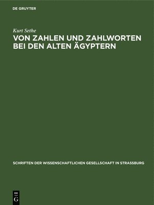 Von Zahlen Und Zahlworten Bei Den Alten Ägyptern