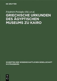 bokomslag Griechische Urkunden Des gyptischen Museums Zu Kairo