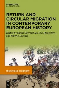 bokomslag Return and Circular Migration in Contemporary European History