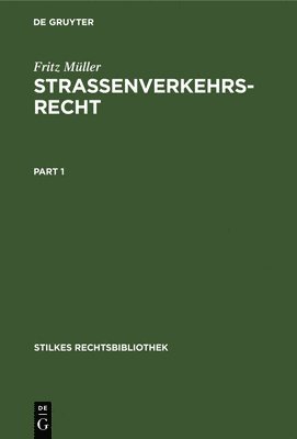 Fritz Müller - Strassenverkehrsrecht, Inbunden