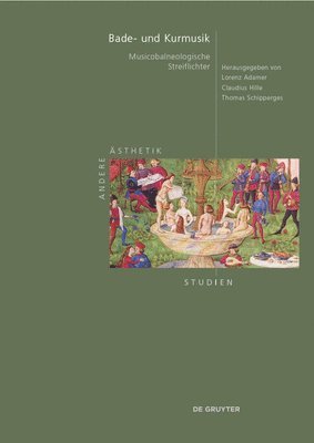 Bade- Und Kurmusik: Musicobalneologische Streiflichter