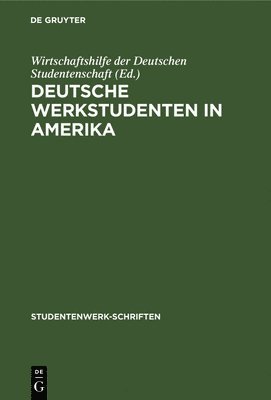 Deutsche Werkstudenten in Amerika 1