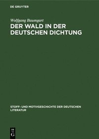 bokomslag Der Wald in Der Deutschen Dichtung