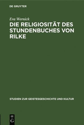 Die Religiositt Des Stundenbuches Von Rilke 1