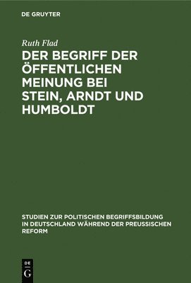 bokomslag Der Begriff Der Öffentlichen Meinung Bei Stein, Arndt Und Humboldt