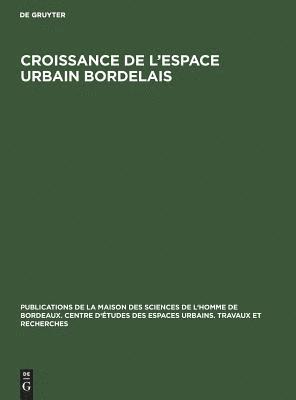 Croissance de l'espace urbain bordelais 1