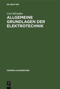 bokomslag Allgemeine Grundlagen Der Elektrotechnik