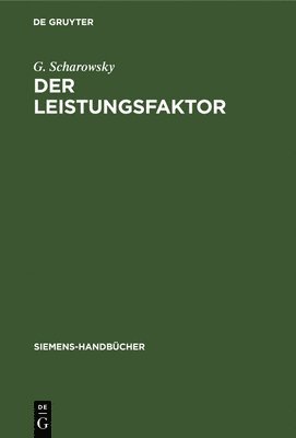 G Scharowsky, G. Scharowsky - Leistungsfaktor, Inbunden
