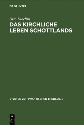 Das Kirchliche Leben Schottlands 1