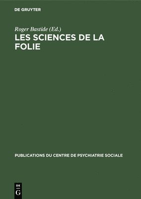 Les sciences de la folie 1