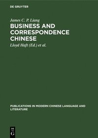 bokomslag Business and Correspondence Chinese: An Introduction