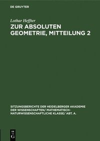 bokomslag Zur Absoluten Geometrie, Mitteilung 2