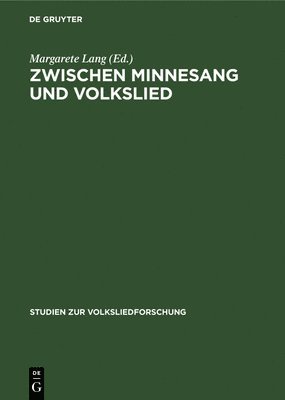 bokomslag Zwischen Minnesang Und Volkslied