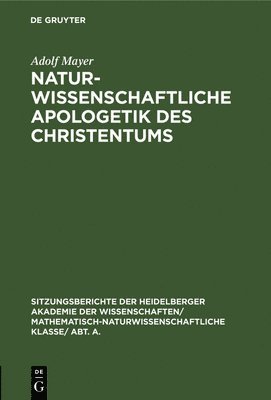 Naturwissenschaftliche Apologetik Des Christentums 1