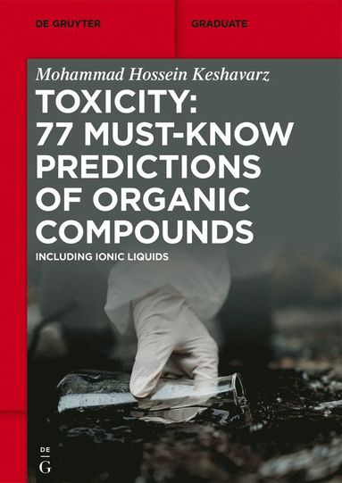 bokomslag Toxicity: 77 Must-Know Predictions of Organic Compounds